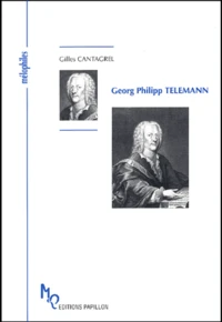 Georg Philipp Telemann ou Le célèbre inconnu