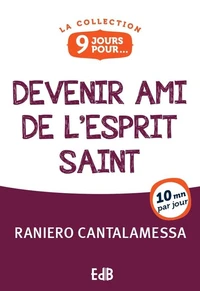 9 jours pour devenir ami de l'Esprit Saint