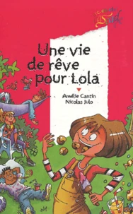 Une Vie De Reve Pour Lola