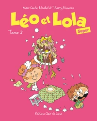 Léo et Lola Super Tome 3