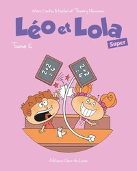Léo et Lola Super Tome 5
