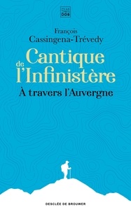 Téléchargements de livres électroniques gratuits pour les lecteurs mp3 Cantique de l'Infinistère  - À travers l'Auvergne