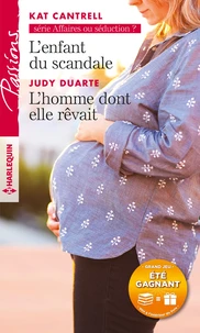 L'enfant du scandale ; L'homme dont elle rêvait