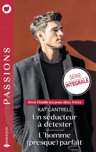 Un séducteur à détester ; L'homme (presque) parfait