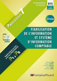 Fiabilisation de l'information et système d'information comptable processus 7 BTS CG 1ere et 2e années
