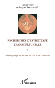 Recherches d'esthétique transculturelle