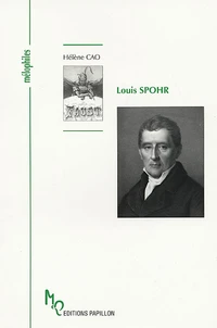 Louis Spohr ou le don d'être heureux