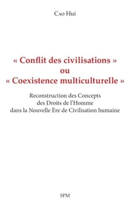 "Conflit des civilisations" ou "Coexistence multiculturelle"