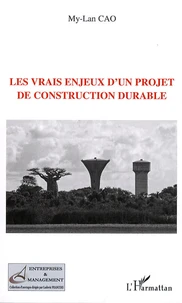 Les vrais enjeux d'un projet de construction durable