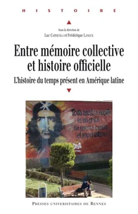 Entre mémoire collective et histoire officielle