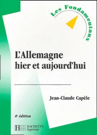 L'Allemagne hier et aujourd'hui