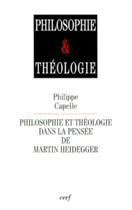 Philosophie et théologie dans la pensée de Martin Heidegger