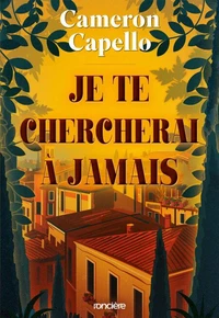Je te chercherai à jamais
