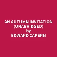 An Autumn Invitation (Unabridged)