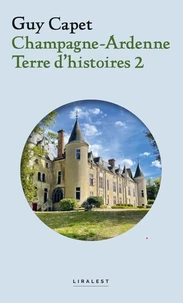 Champagne-Ardenne Terre d'histoires 2