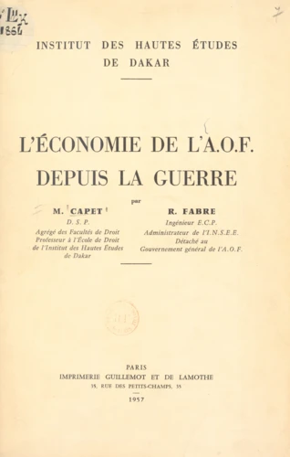L'économie de l'A.O.F. depuis la guerre - Marcel Capet | Decitre