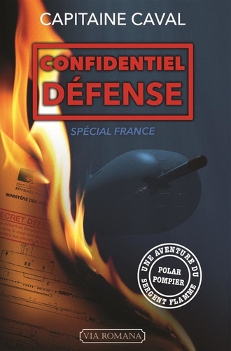 Sergent Flamme Tome 6 Confidentiel Défense