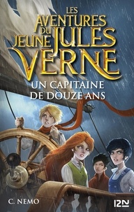  Capitaine Nemo - Les aventures du jeune Jules Verne Tome 6 : Un capitaine de douze ans.