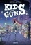 Kids with guns Tome 2