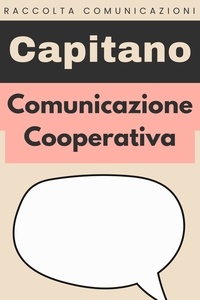  Capitano Edizioni - Comunicazione Cooperativa - Raccolta Comunicazione, #5.