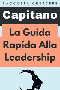  Capitano Edizioni - La Guida Rapida Alla Leadership - Raccolta Negozi, #15.
