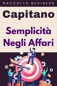  Capitano Edizioni - Semplicità Negli Affari - Raccolta Negozi, #19.