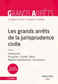 Les grands arrêts de la jurisprudence civile