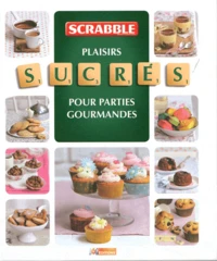 Scrabble, plaisirs sucrés pour parties gourmandes