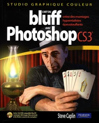 L'art du bluff avec Photoshop CS3