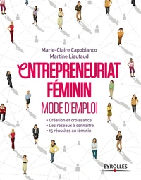 Entrepreneuriat féminin Mode d'emploi