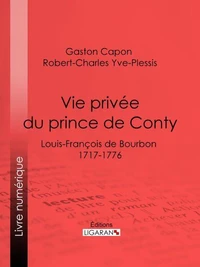 Vie privée du prince de Conty