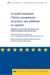 Le traité instituant lUnion européenne : un projet, une méthode un agenda