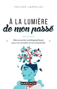 A la lumière de mon passé
