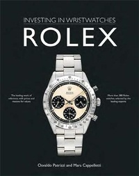 Cappelletti Mara - Investing in wristwatches - Rolex.