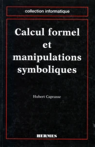 Calcul formel et manipulations symboliques