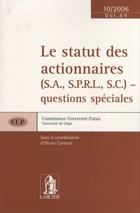 Le statut des actionnaires (SA, SPRL, SC) - questions spéciales