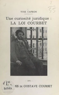 Une curiosité juridique : la loi Courbet