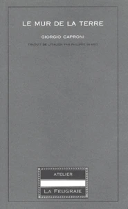 Le Mur De La Terre (1964-1975). Edition Bilingue Francais-Italien