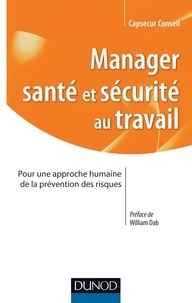  Capsecur Conseil - Manager santé et sécurité au Travail - Pour une approche humaine de la prévention des risques.