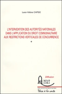 L'intervention des autorités nationales dans l'application du droit communautaire aux restrictions verticales de concurrence