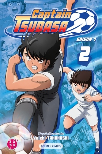 Captain Tsubasa - Saison 1 T02. Anime comics