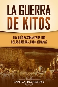  Captivating History - La guerra de Kitos: Una guía fascinante de una de las guerras judeo-romanas.