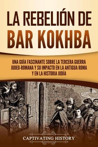La rebelión de Bar Kokhba