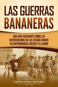 Las Guerras Bananeras