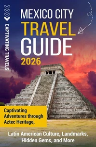 Mexico City Travel Guide