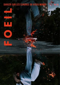 Foeil : n 1 - danser sur les cendres du vieux monde