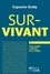 Survivant. L'incroyable résilience d'un réfugié