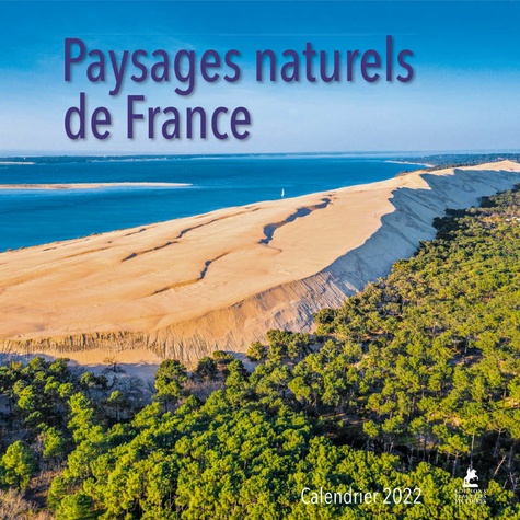 Calendrier Paysages naturels de France  Edition 2022
