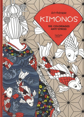 Capucine Sivignon - Kimonos - 100 coloriages anti-stress.