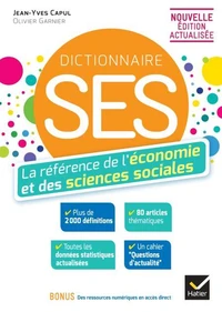 Dictionnaire SES - Economie et sciences sociales - Nouvelle édition